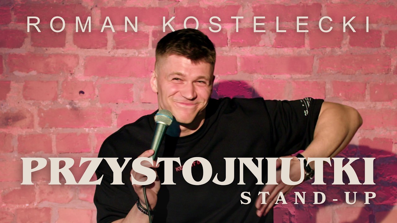 ROMAN KOSTELECKI - Przystojniutki STAND-UP | 2026 | Nowe nagranie