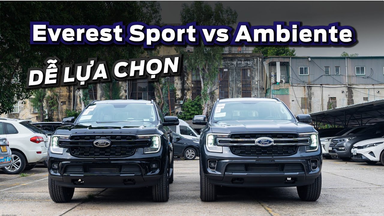 So S&aacute;nh Ford Everest 2023 Sport vs Ambiente | DỄ LỰA CHỌN