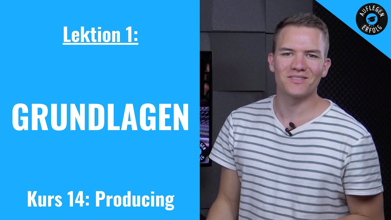 Als DJ zum Producer - WICHTIGE Grundlagen | Lektion 14.1 - Producing-Intro