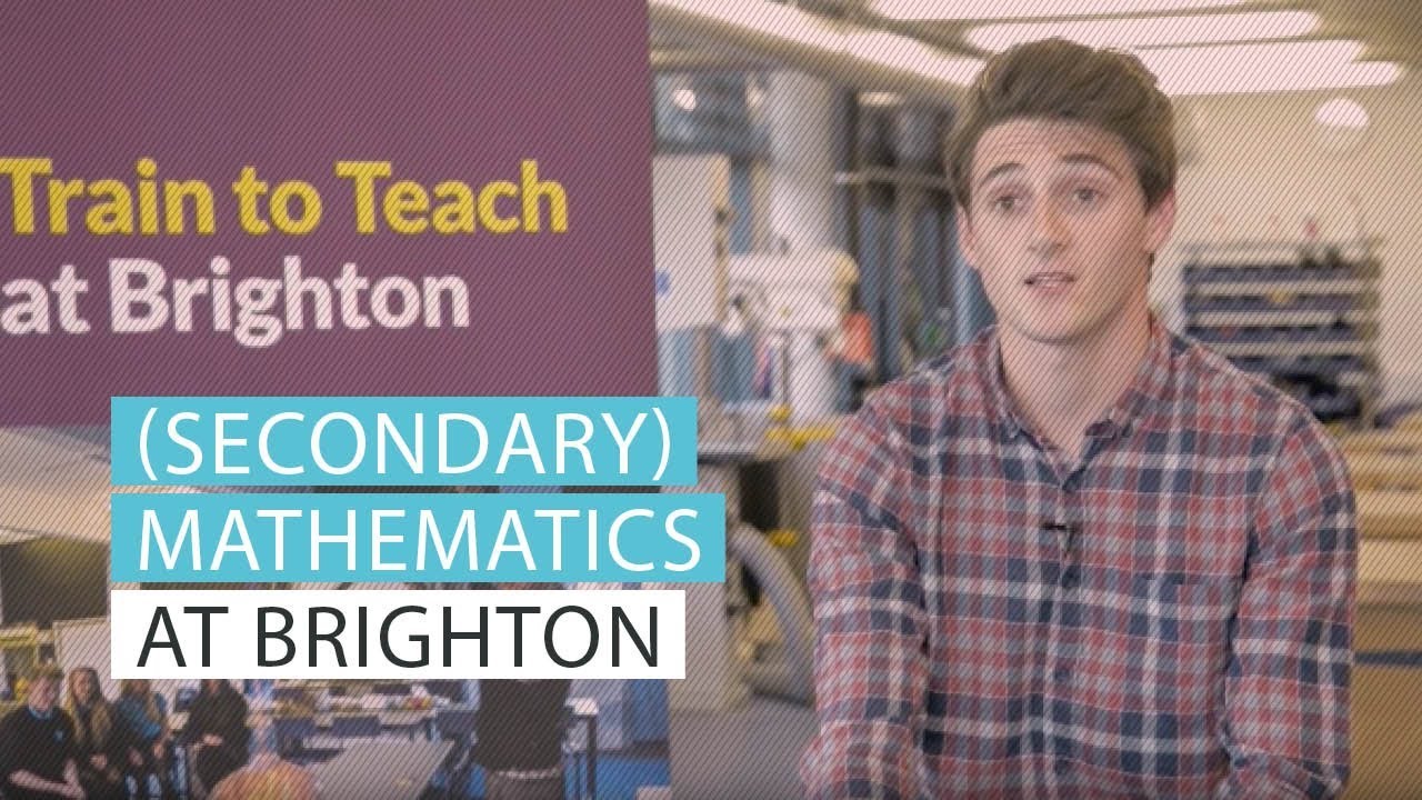 (Secondary) Mathematics PGCE | University of Brighton