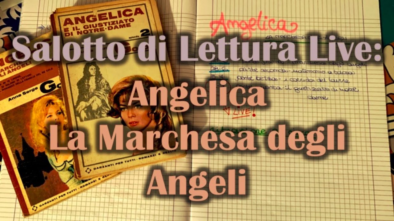 Salotto di Lettura Live: Angelica La Marchesa degli Angeli