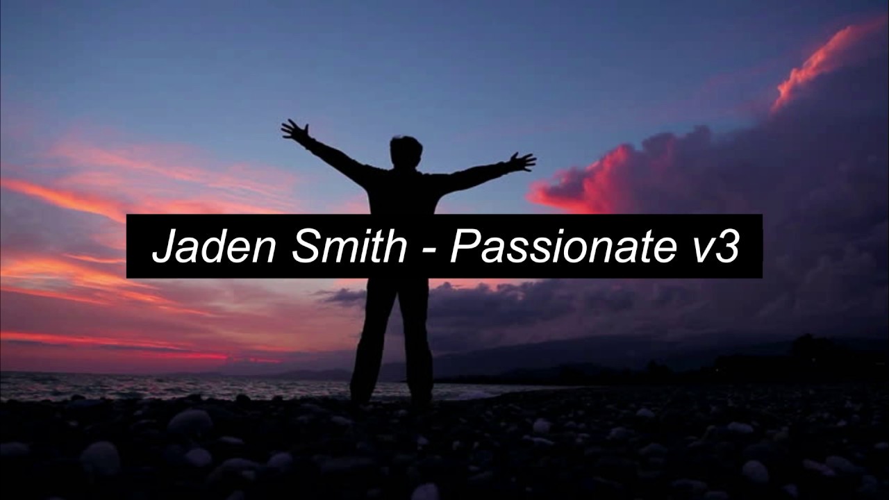 Jaden Smith - Passionate v3 Lyrics/Letras Espa&ntilde;ol/Ingl&eacute;s