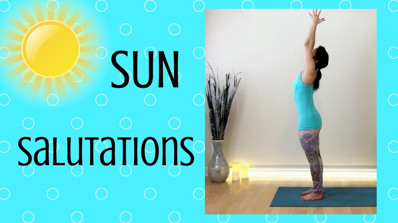 Sun Salutations for Warm Up, or as a Stand Alone Practice