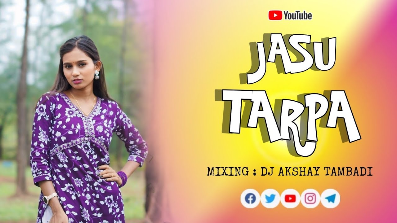 Jasu Tarpa // Mixing : Dj Akshay Tambadi // Akshay musical party MH 9834888605 Like & Share.