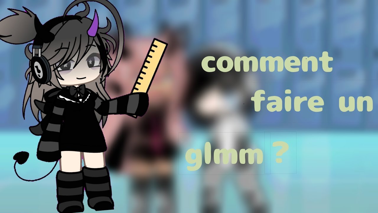 Comment faire un glmm ?//j’ai la réponse à votre question//gacha life