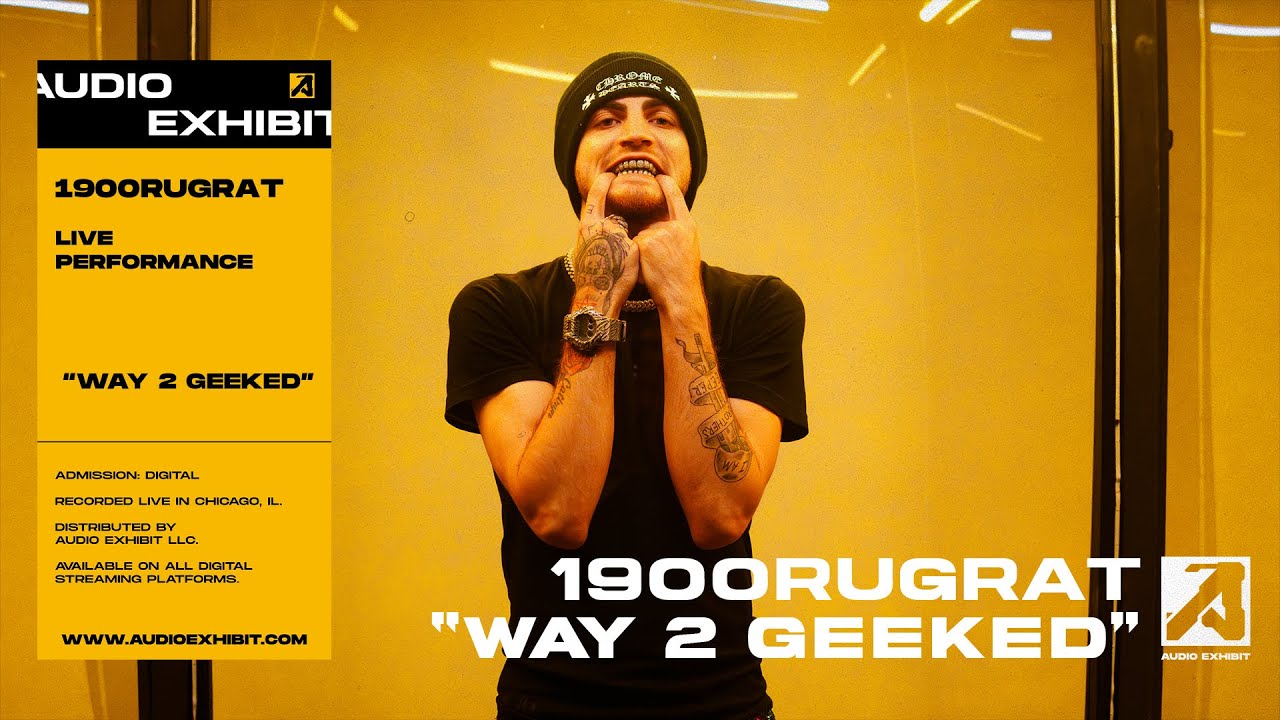 1900Rugrat - Way 2 Geeked (Live Performance) | Audio Exhibit
