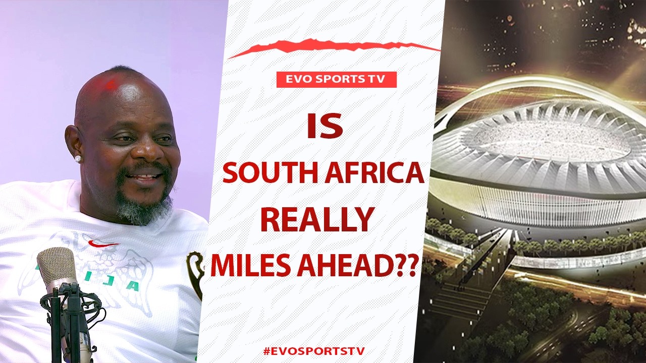 Why South Africa Successfully HOSTED The World Cup While Nigeria, Ghana etc Cannot...