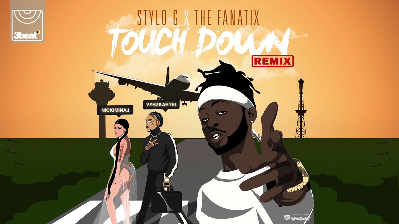 Stylo G & Fanatix  - Touch Down (ft. Nicki Minaj & Vybz Kartel)