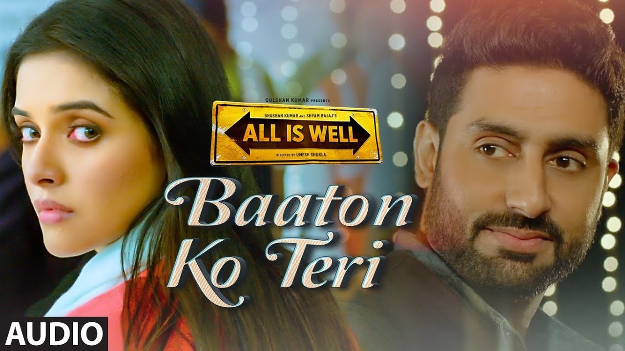 Arijit Singh: Baaton Ko Teri | Himesh Reshammiya, Abhishek Bachchan, Asin | All Is Well | Creater