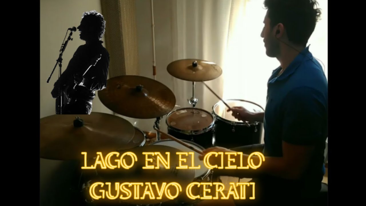 LAGO EN EL CIELO - GUSTAVO CERATI - DRUM COVER