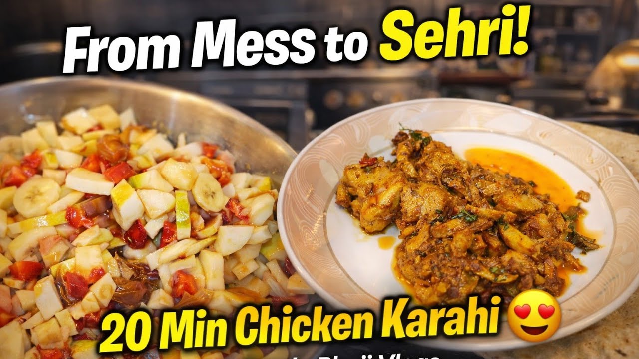 From Kitchen Mess to Sehri | 20 Min Chicken Karahi 😍 | FoodieBajiVlogs 