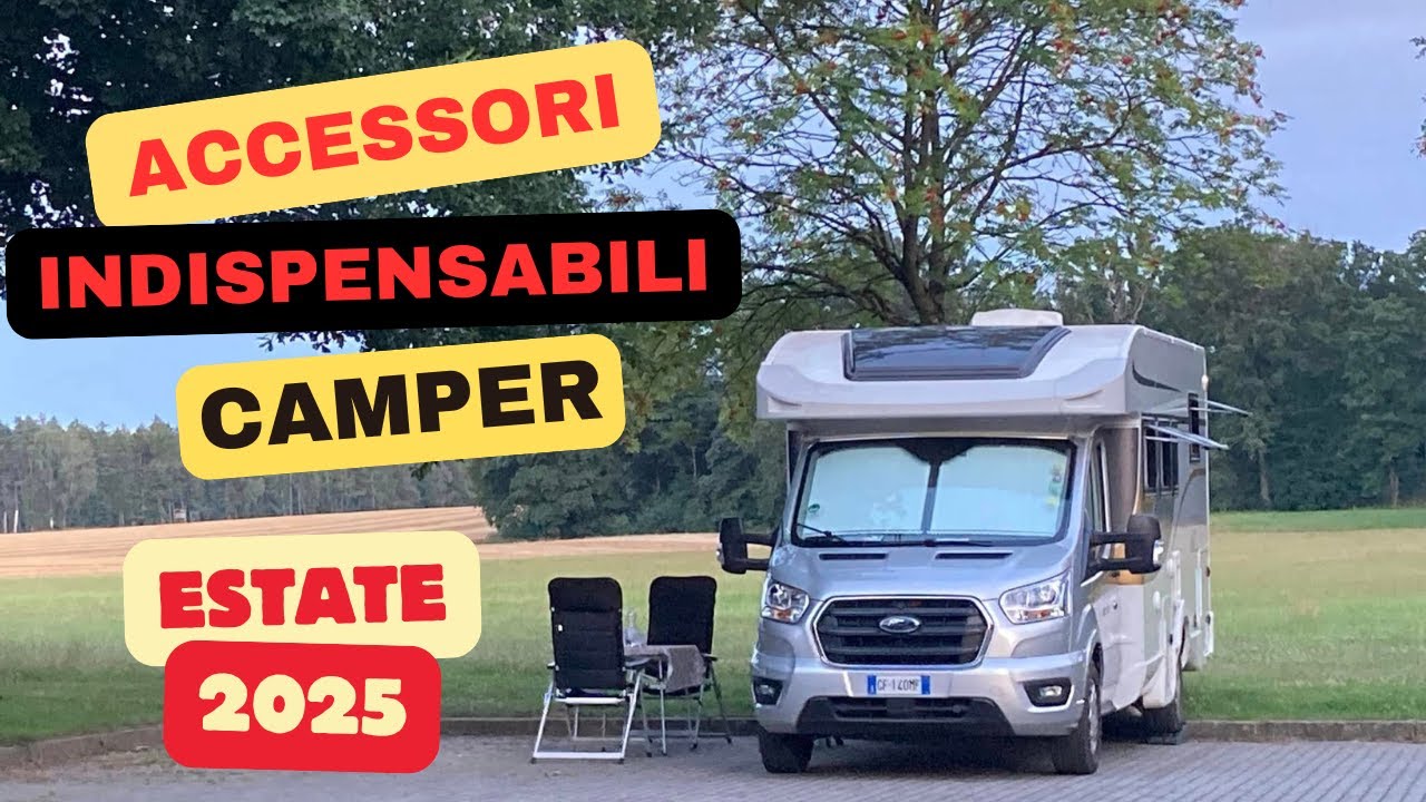 Accessori INDISPENSABILI PER IL CAMPER 2025