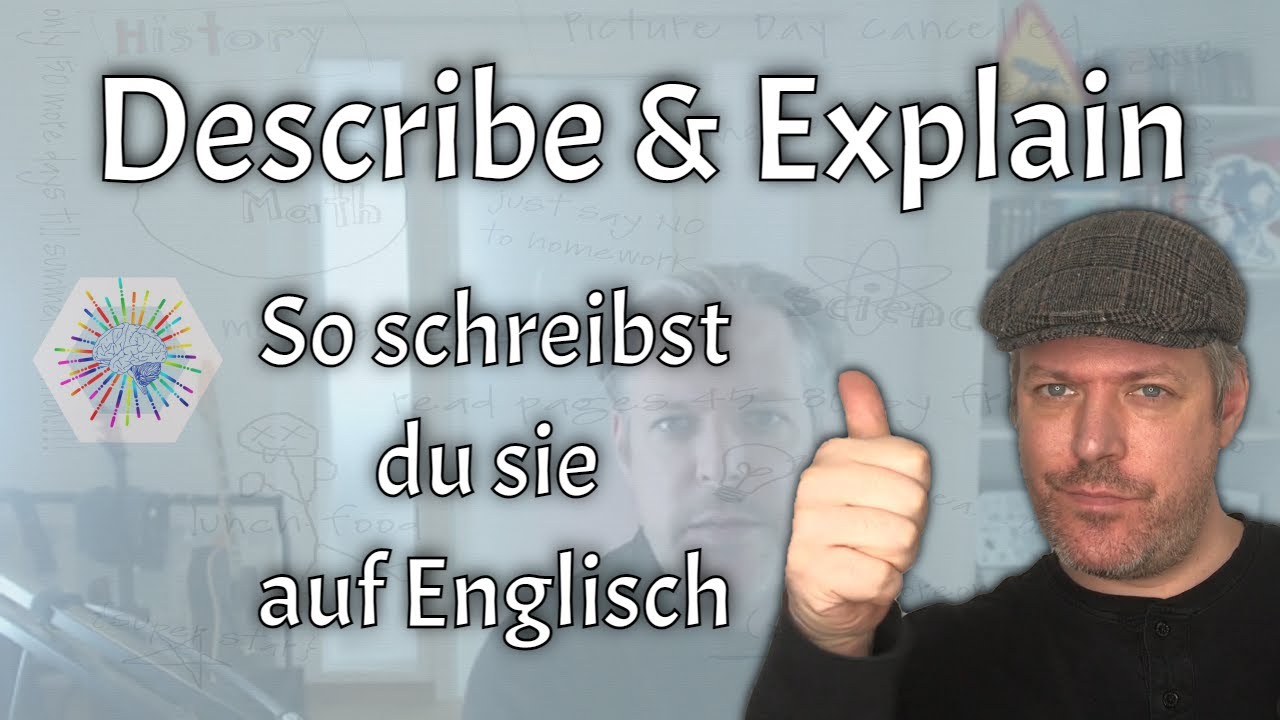 Explain und Describe für Englisch - So schreibst du Explanation und Description