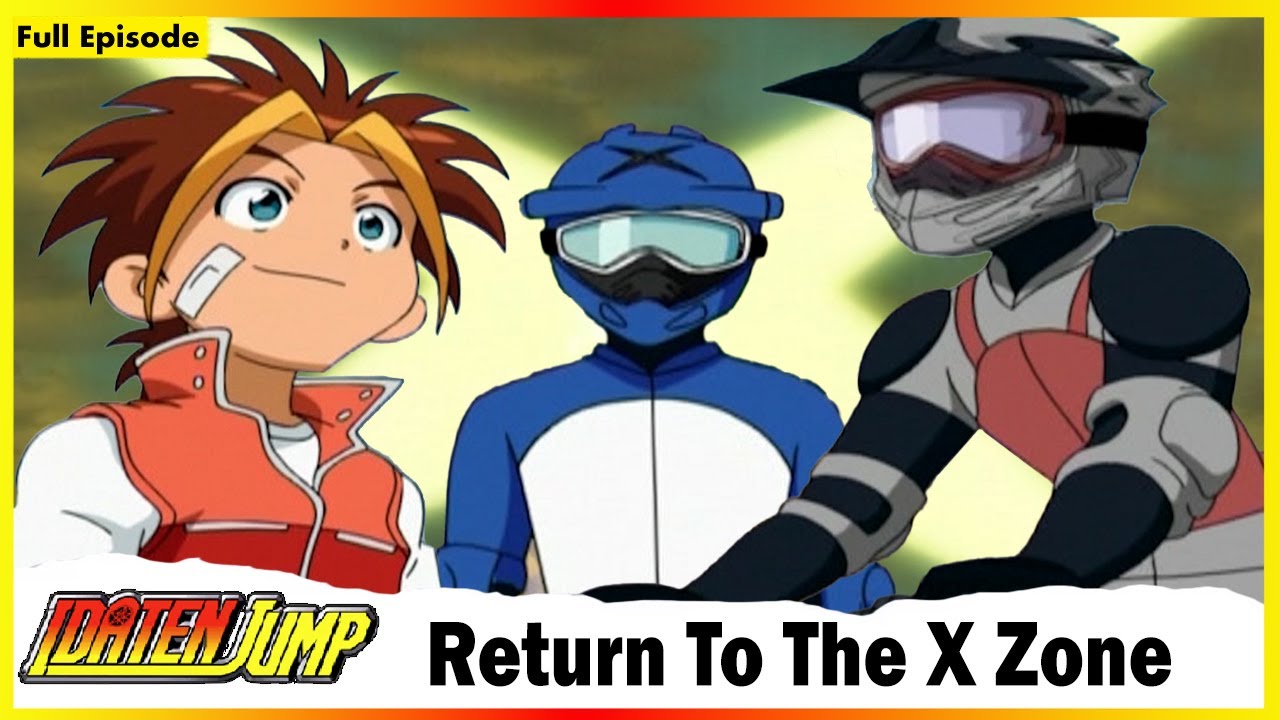 Idaten Jump | Return To The X Zone | Full Episode 34