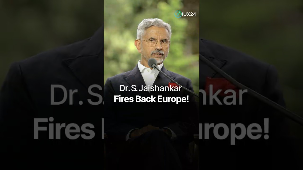 Jaishankar Exposes Europe's Double Standards!