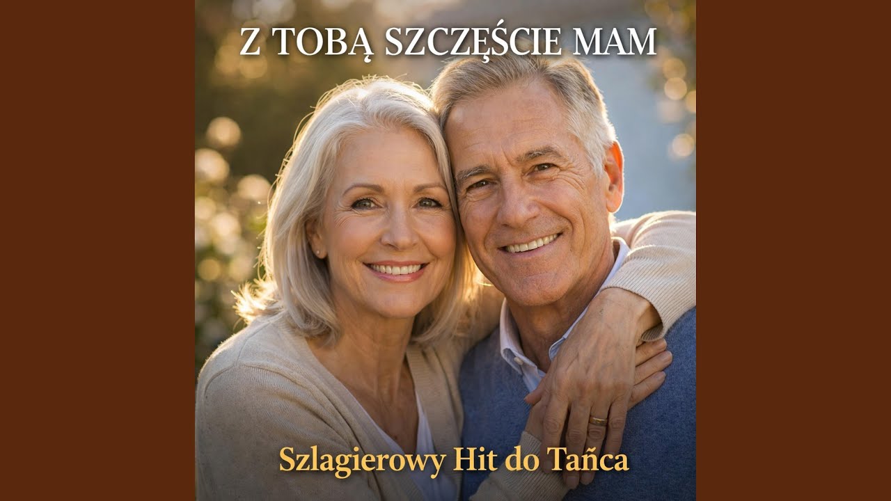Z Tobą Szczęście Mam – Taneczny Szlagier Pełen Radości