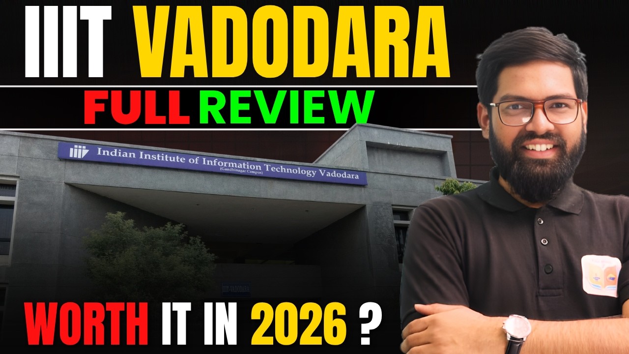 IIIT Vadodara Truth 😳 Worth It or Not? Full Honest Review