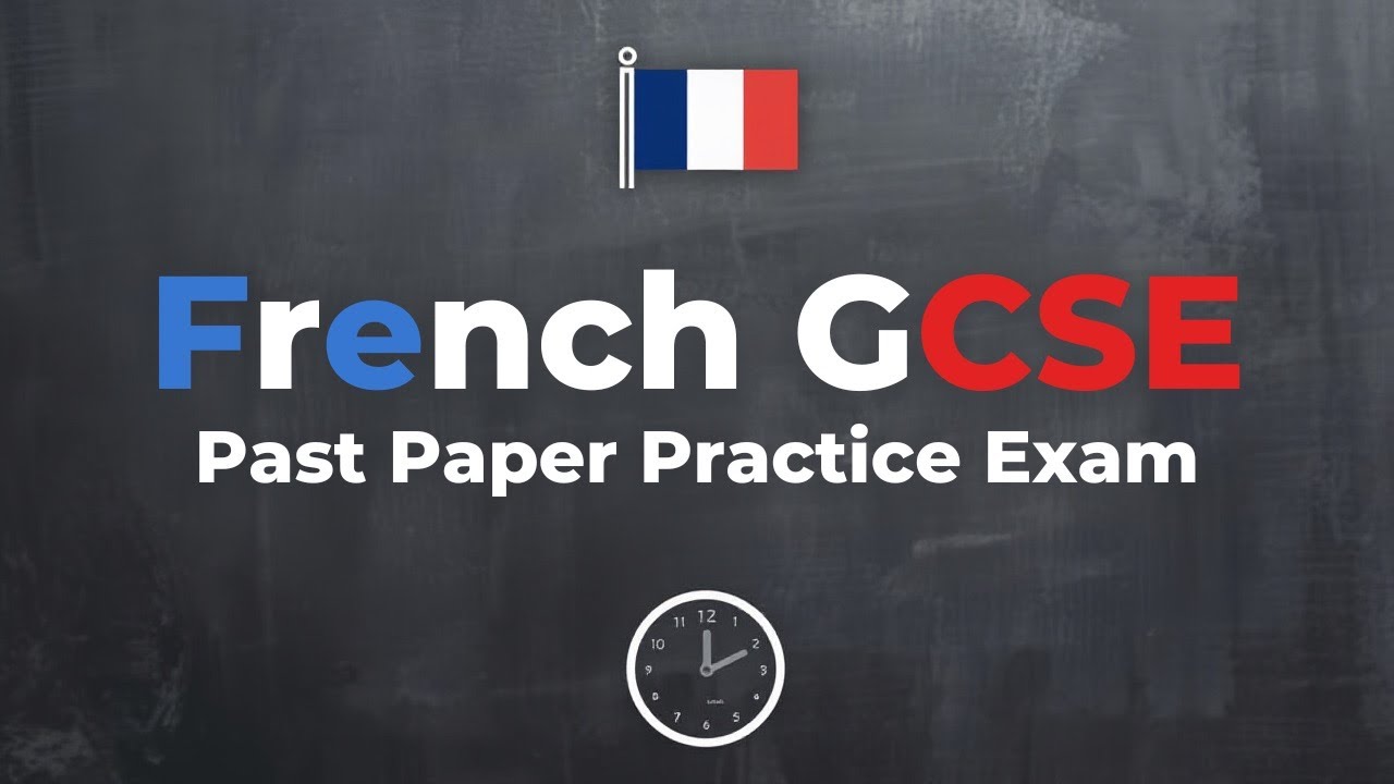 French GCSE Writing Past Paper Practice Exam.