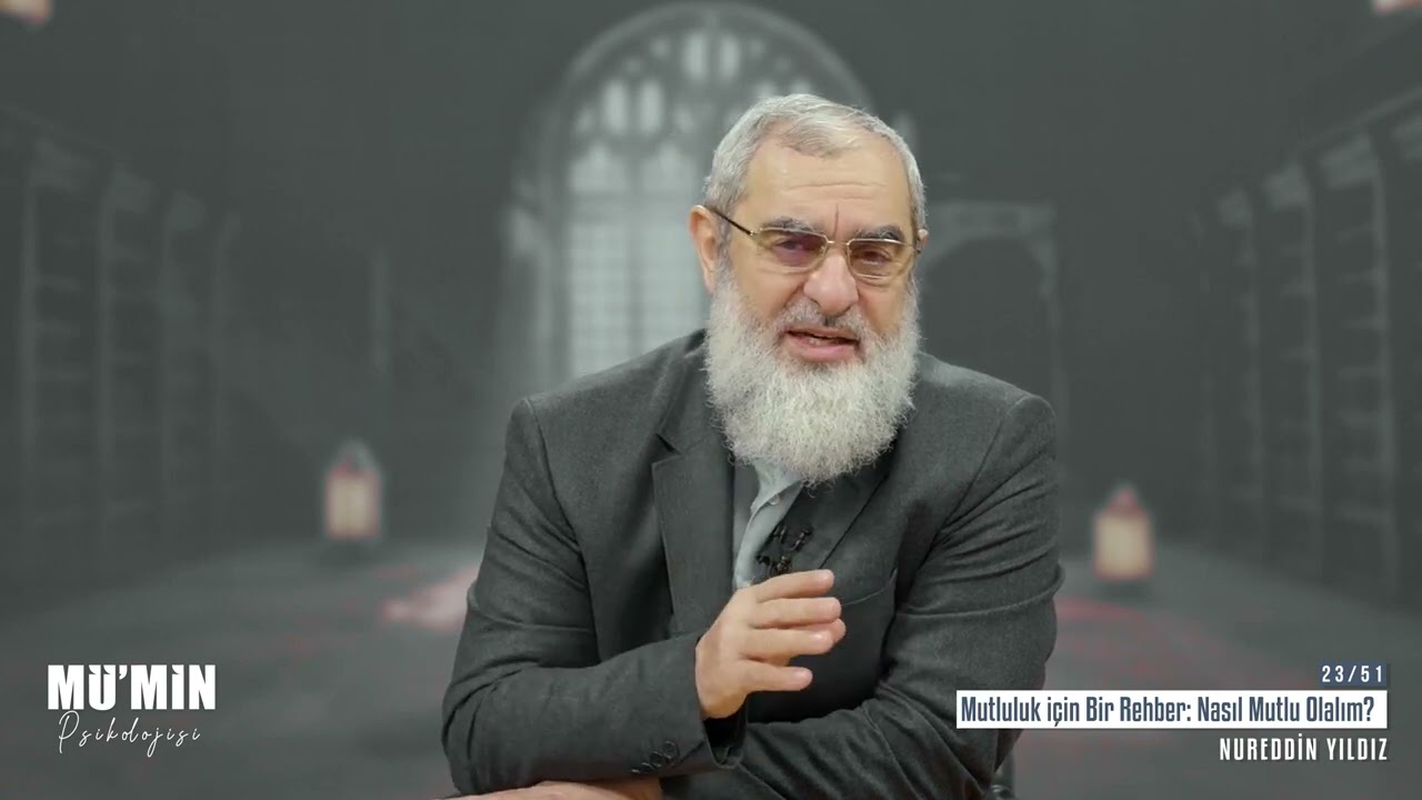 MUTLULUK İÇİN BİR REHBER: NASIL MUTLU OLALIM? & NUREDDİN YILDIZ