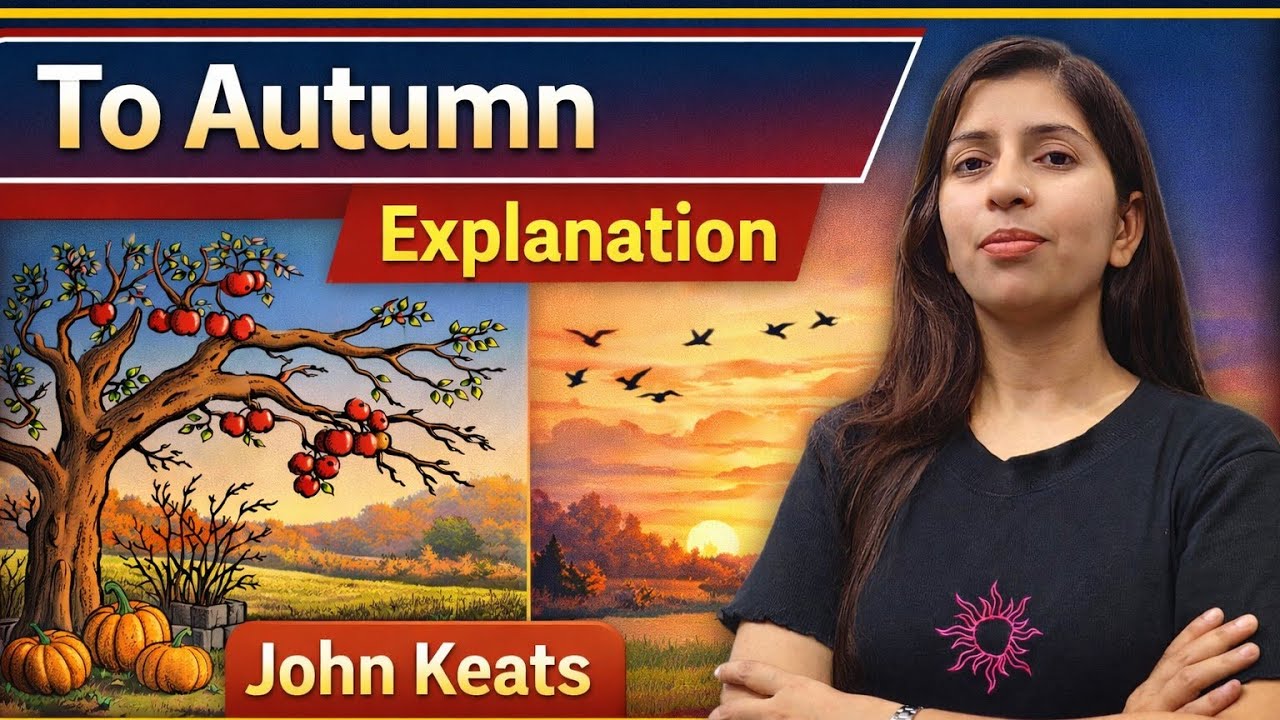 To Autumn by John Keats detailed explanation by Vandana Yadav 