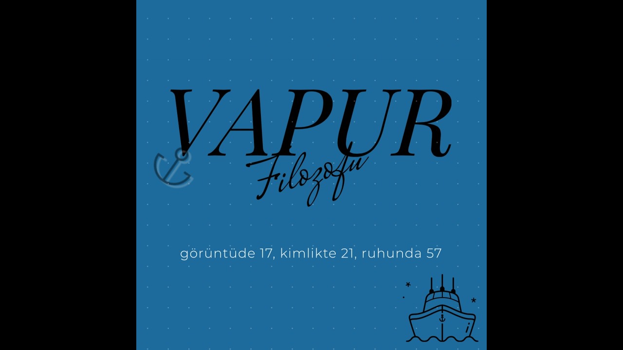 Vapur Filozofu Podcast : 2.Sezon 3.Bölüm - Sevgililer Günü Üzerine