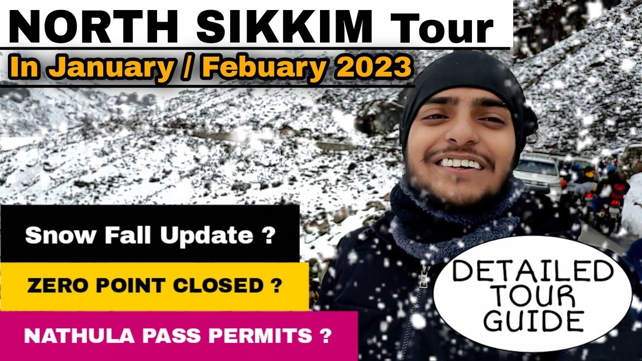 North Sikkim Tour In January 2023 | Sikkim Tourist Places in January | Cost,Permits , Hotels & Cabs