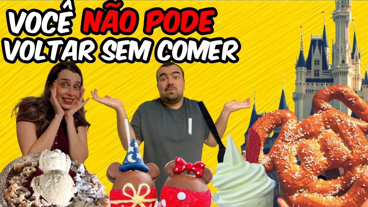 O QUE COMER NA DISNEY ORLANDO ? | 10 COISAS QUE VOCÊ NÃO PODE DEIXAR DE COMER NOS PARQUES DA DISNEY