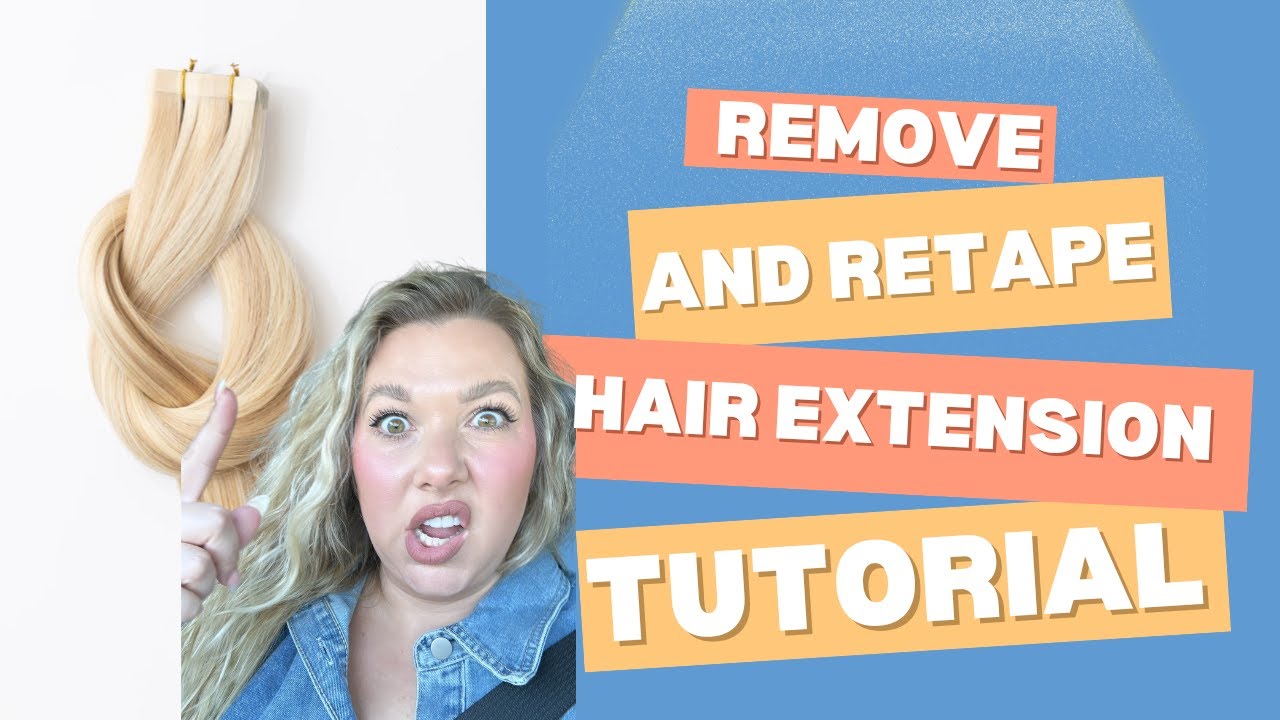 How to Remove and Re tape Hair Extensions tutorial!