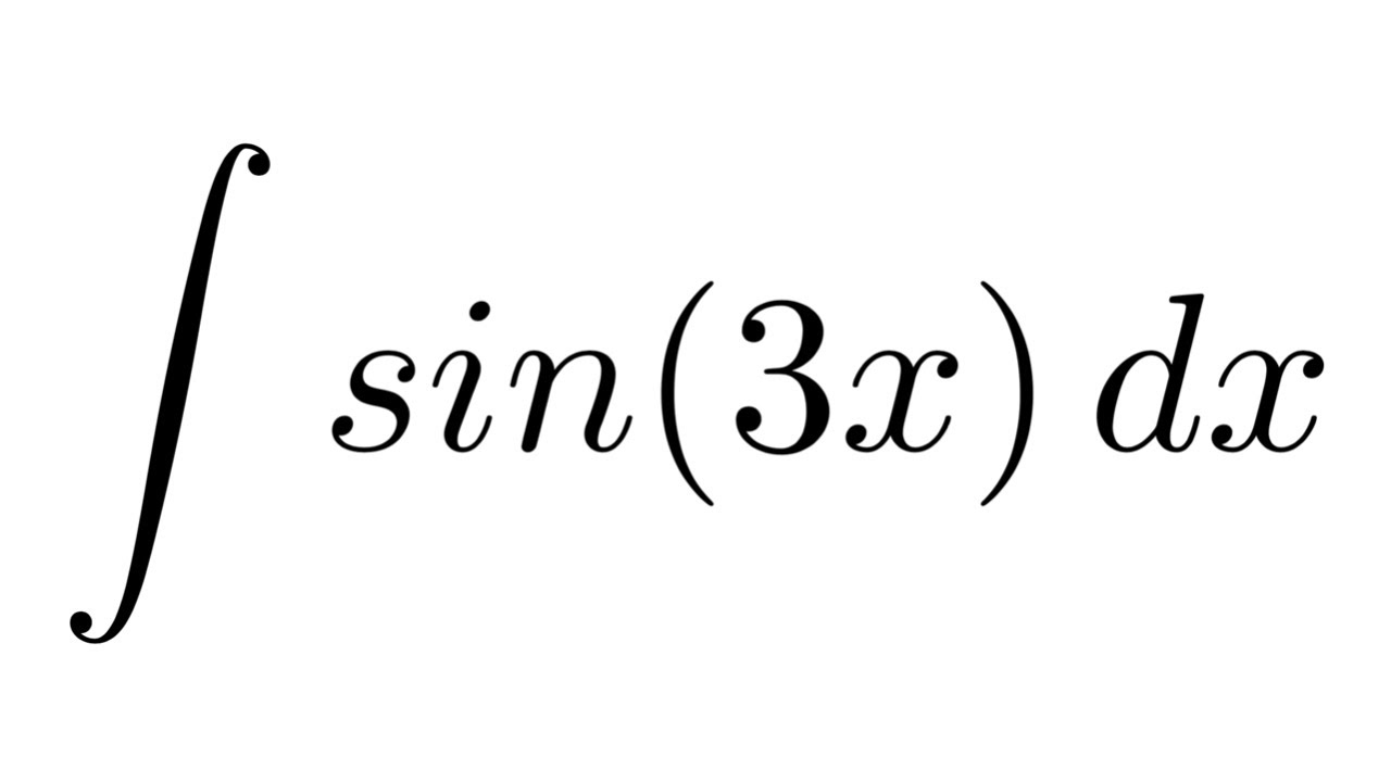 Integral of sin(3x) (substitution)