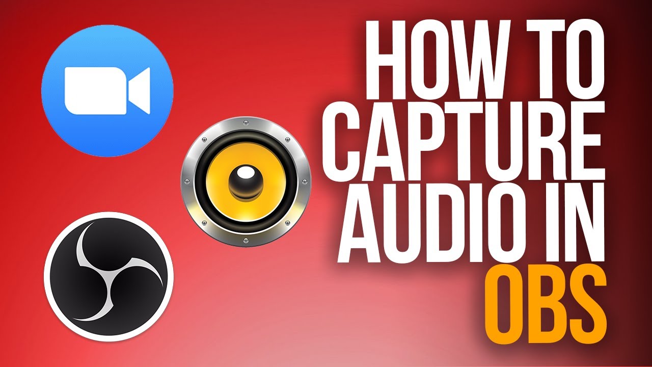 HOW TO CAPTURE AUDIO IN OBS | Zoom, Music, Desktop Audio