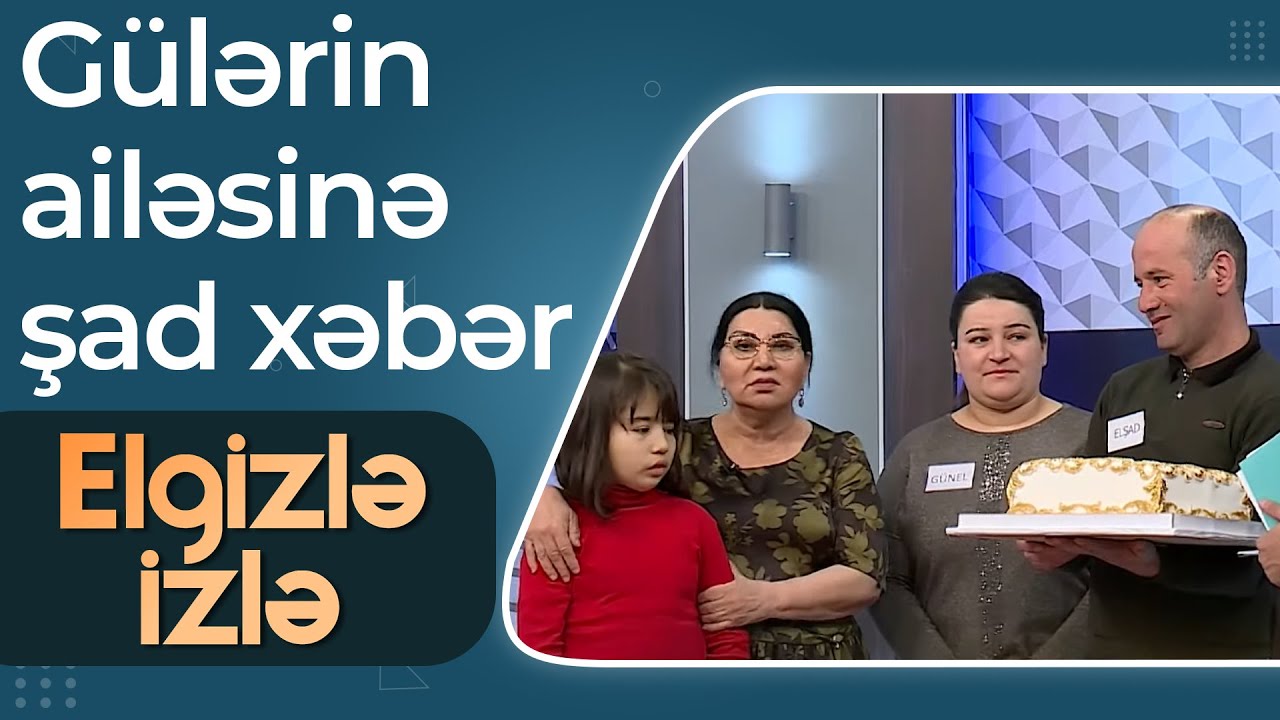 Aparıcı Elgiz talassemiyadan əziyyət çəkən Gülərin ailəsinə şad xəbər verdi - Elgizlə izlə