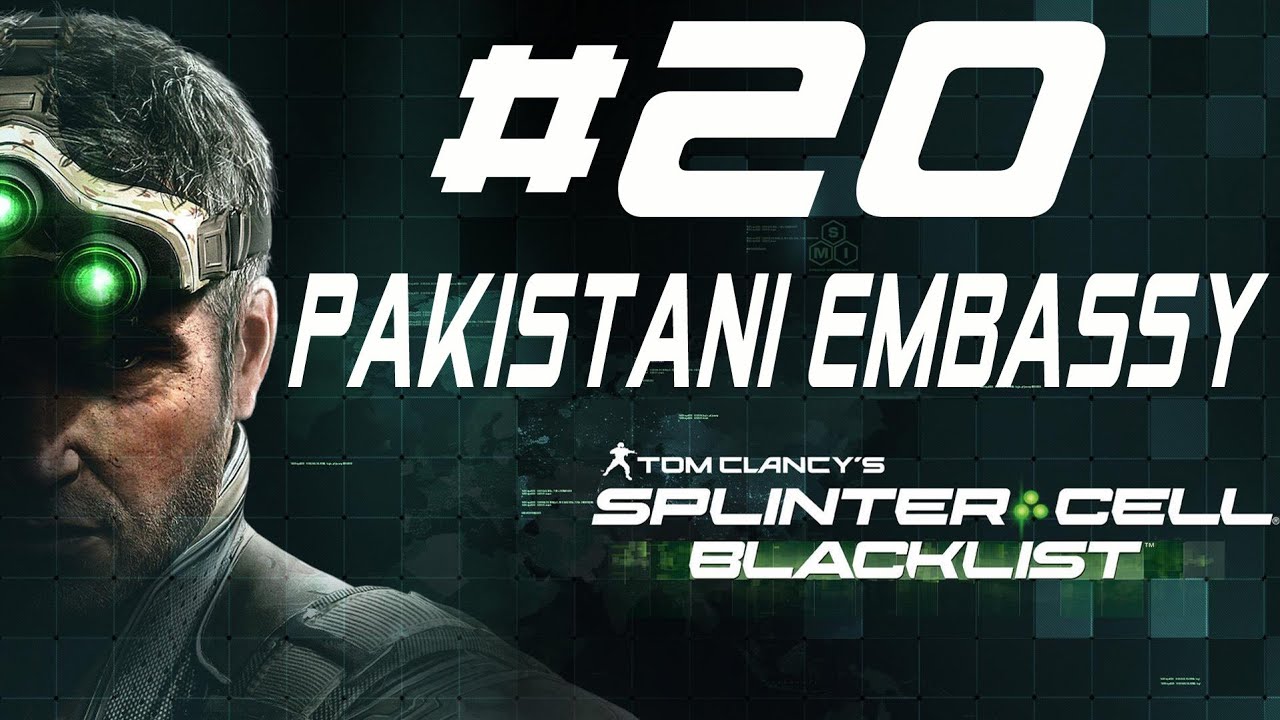 Splinter Cell Blacklist Perfectionist PANTHER Stealth Walkthrough 4E Mission PAKISTANI EMBASSY P20