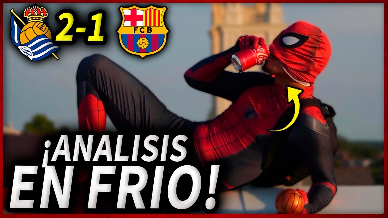 🥶¡ANALISIS en FRIO del REAL SOCIEDAD 2-1 BARÇA! | QUE INJUSTICIA...