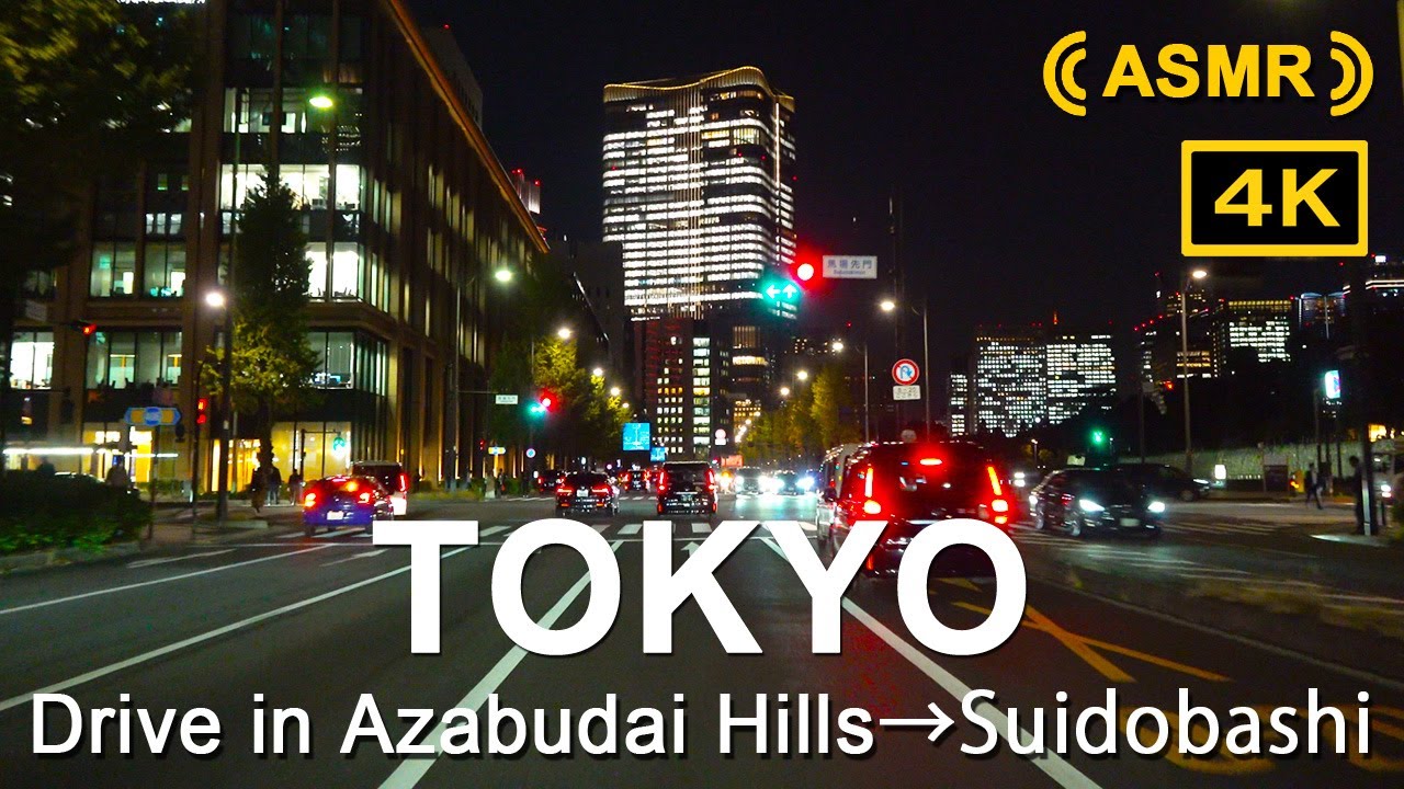 ASMR Tokyo Night Drive 4K Azabudai Hills→Ginza→Suidobashi 東京夜景ドライブ 麻布台ヒルズ→銀座→水道橋（後楽園）
