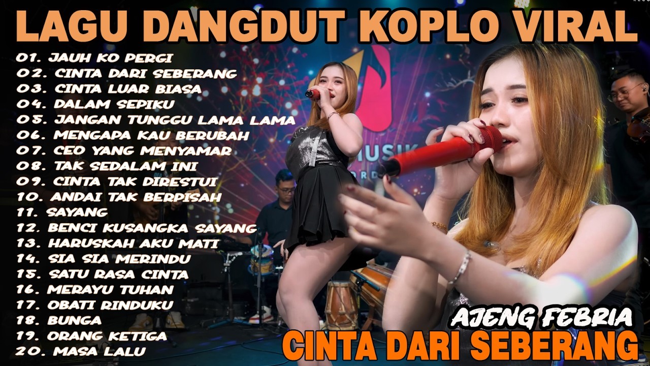 JAUH KO PERGI, CINTA DARI SEBERANG - FULL ALBUM LAGU DANGDUT KOPLO VIRAL TERBARU