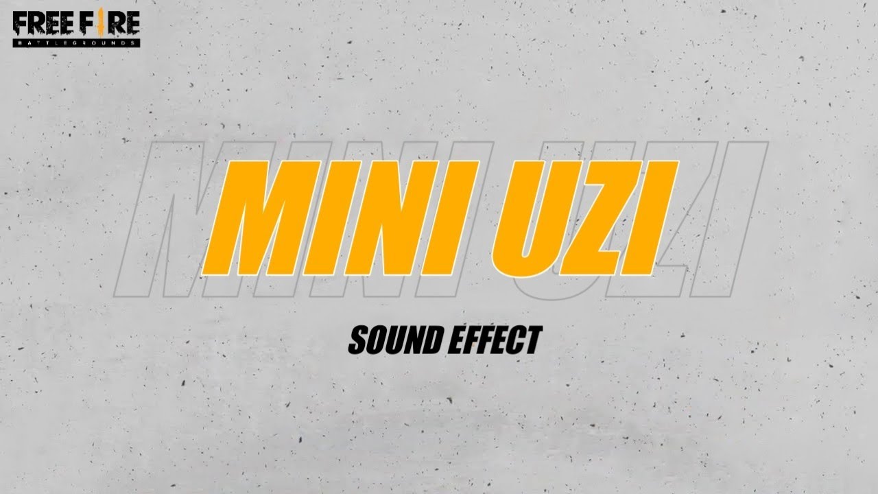 Free Fire MINI UZI Sound Effect