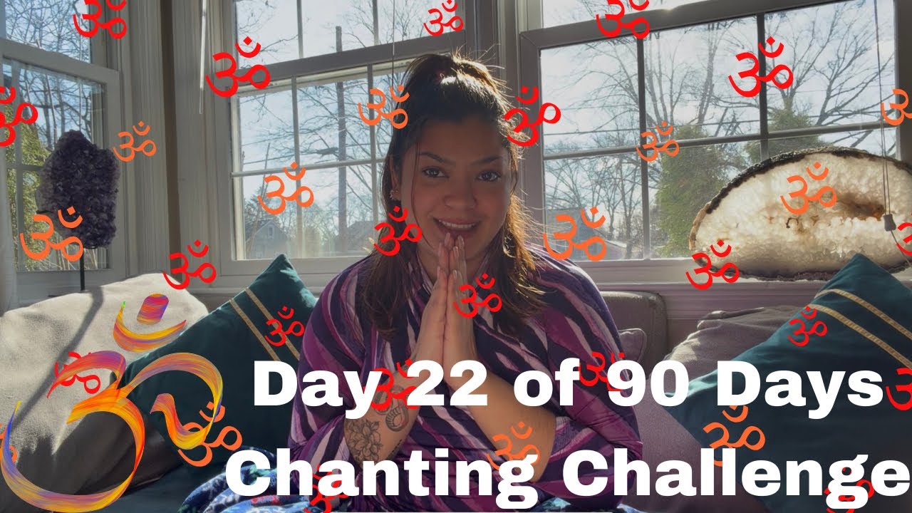 Om Chanting Challenge | Day 22 of 90 days