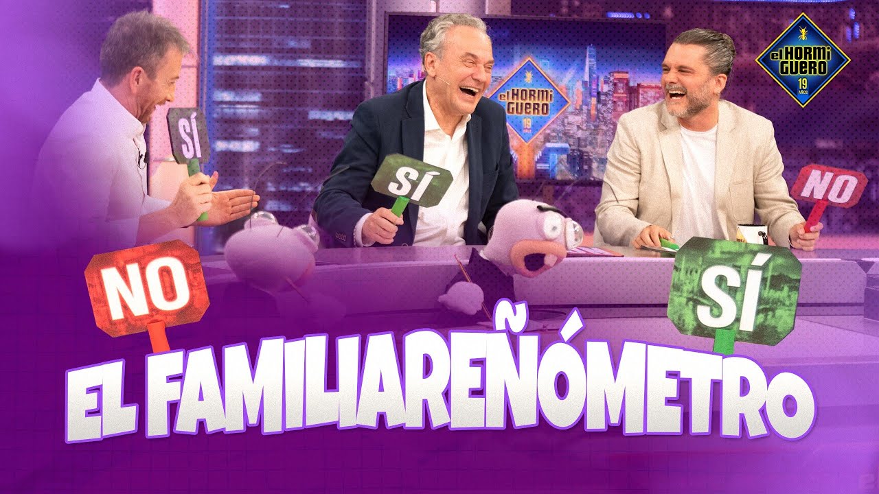 José Coronado y Salva Reina se enfrentan al Familiareñómetro - El Hormiguero