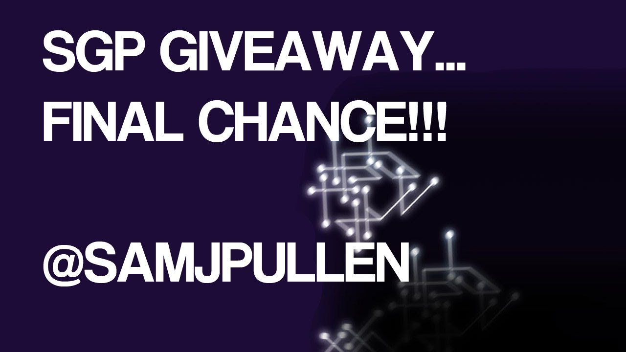 SGP Giveaway - Final Chance - SAMJPULLEN