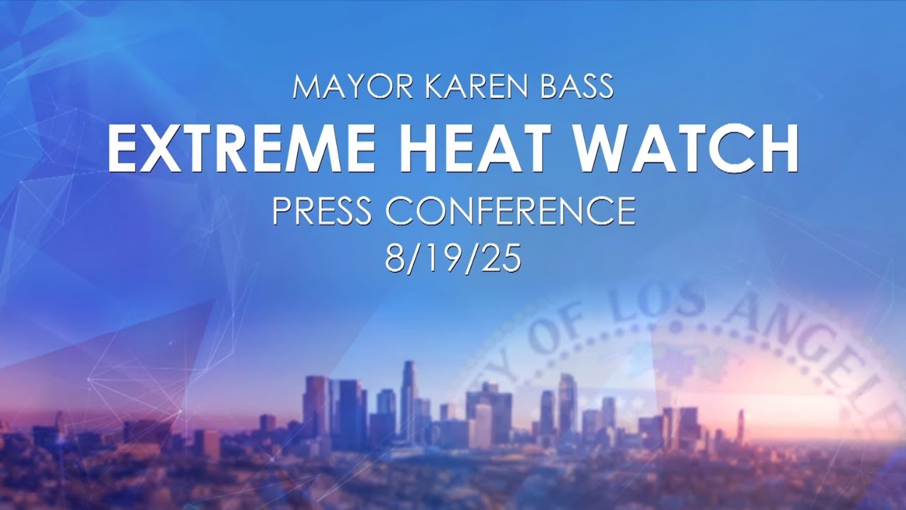 Extreme Heat Watch Press Conference 8/19/25