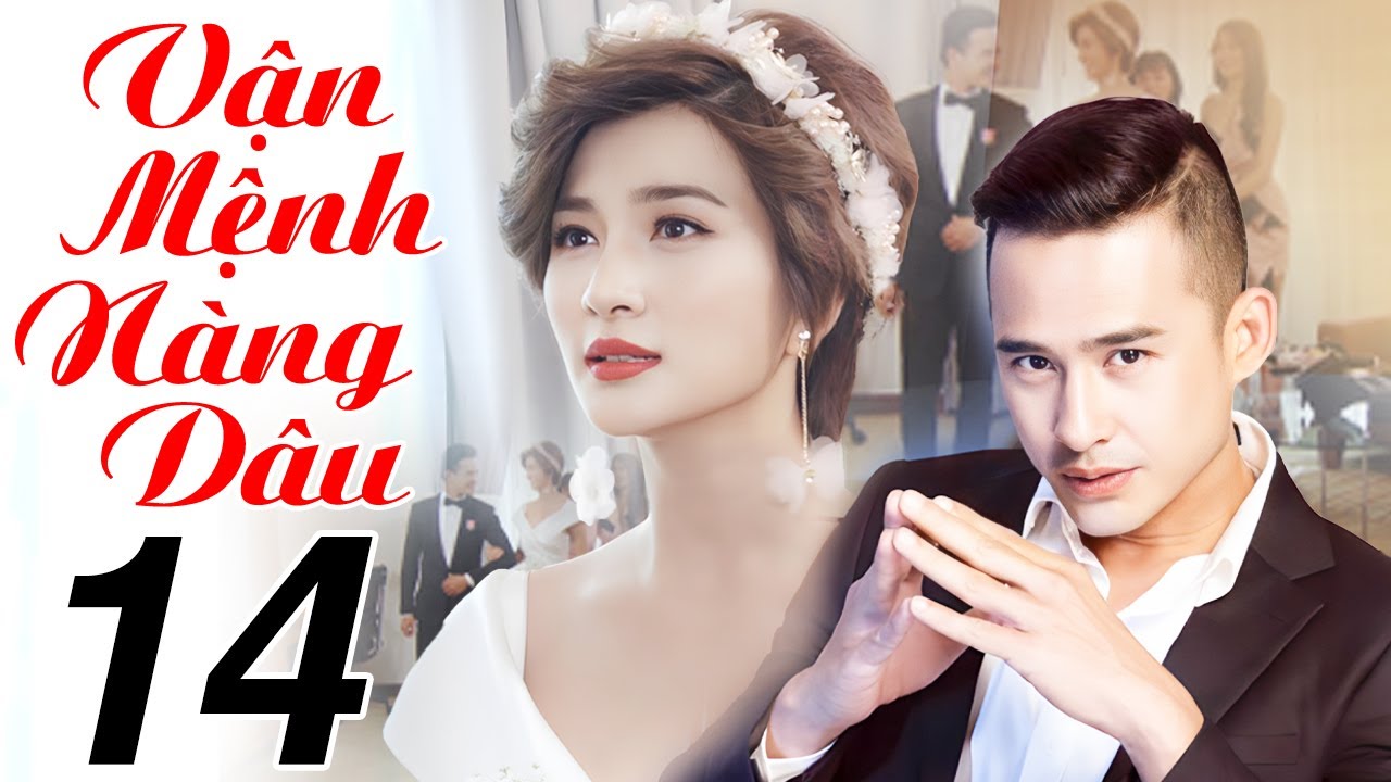 Vận Mệnh Nàng Dâu - Tập 14 | Phim Việt Nam 2025 | Phim Bộ Tình Cảm Việt Nam Hay Mới Nhất 2025