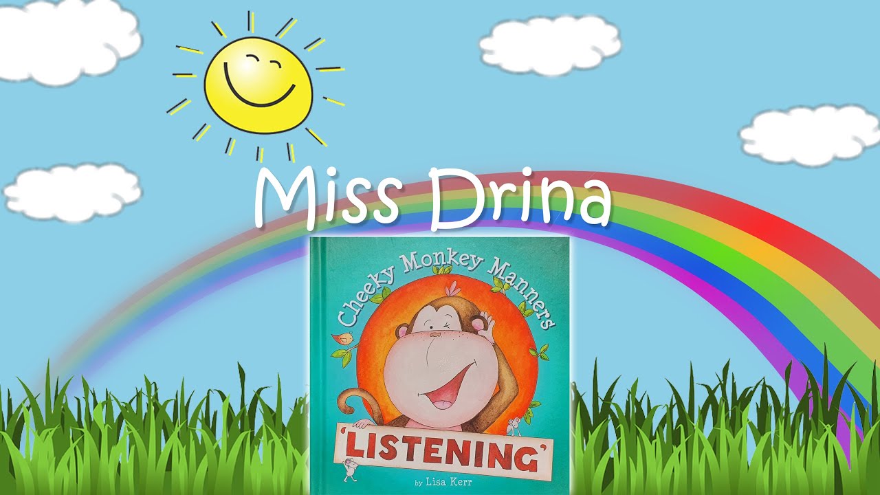Storytime with Miss Drina - Cheeky Monkey Manners - Listening