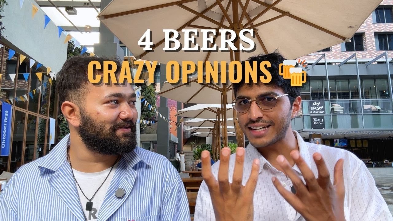 4 Beers & Crazy Opinions 🍺 | Beer Talk with Aman Kumar Singh