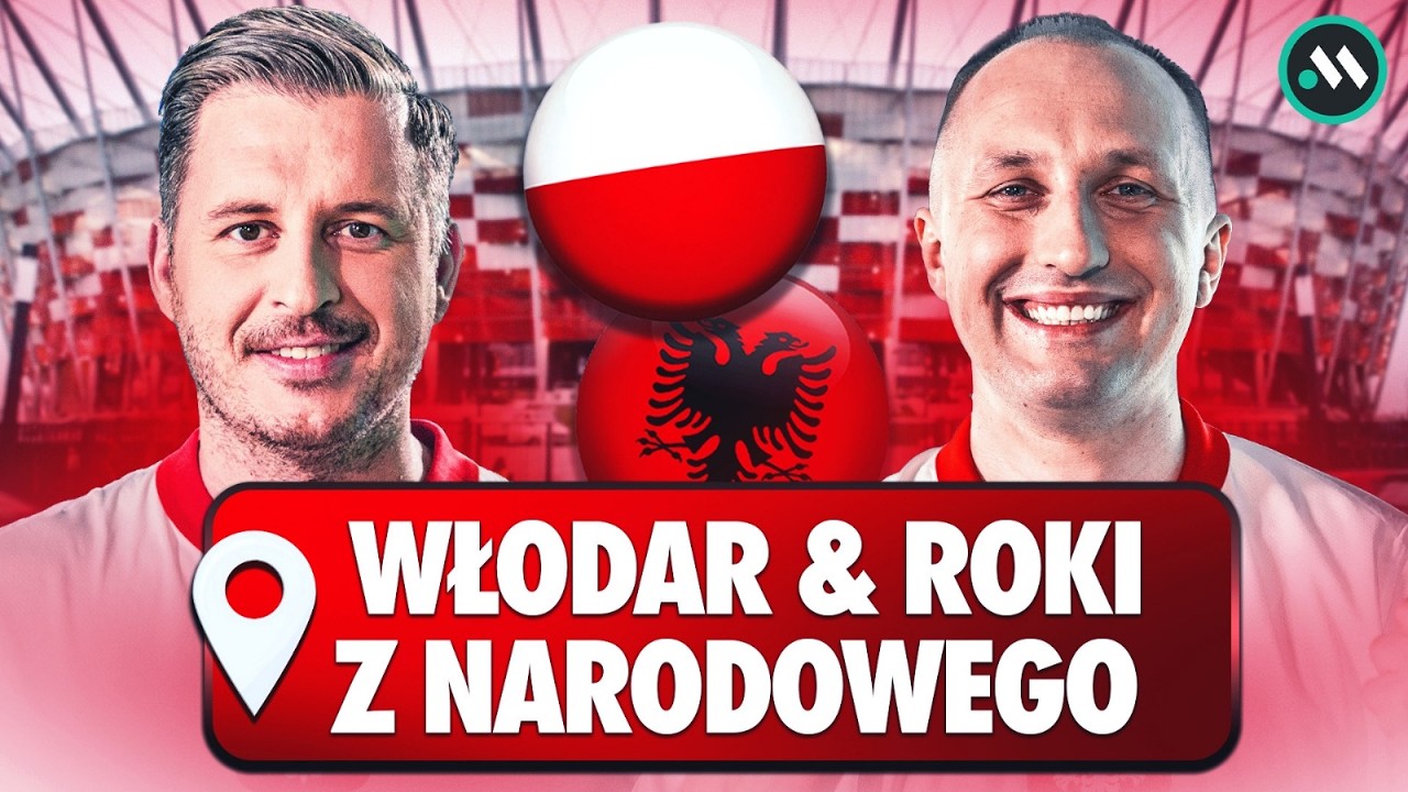 MECZ ROKU KADRY, WIELKA KASA ZA AWANS, PLANY NA MUNDIAL | WŁODAR & ROKI PRZED POLSKA - ALBANIA