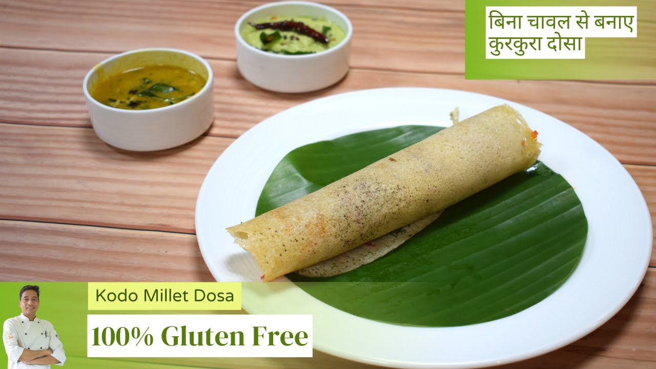 Kodo Millet Recipes | Kodo Millet Masala Dosa | बिना चावल से बनाए कुरकुरा Millet दोसा |Chef Sahajan