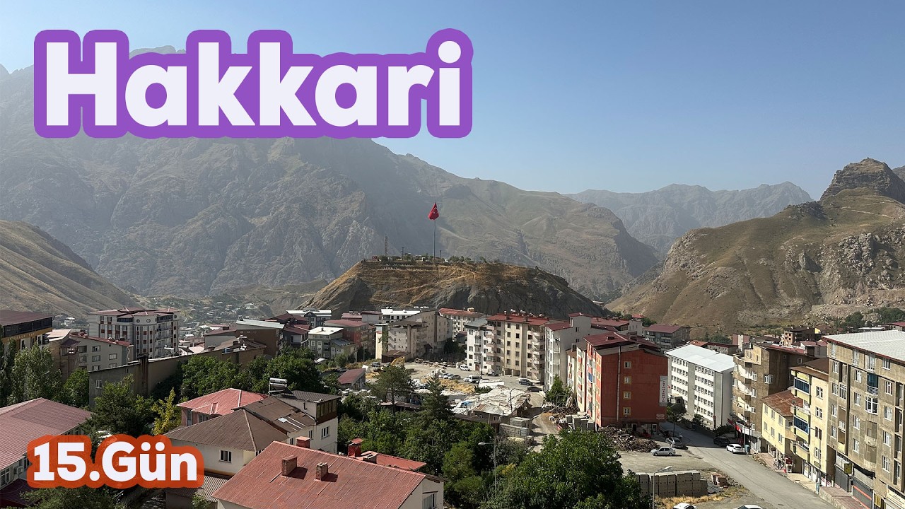 Motosikletle Türkiye | 15.Gün  - Minik Şehir  Gezmesi    |    Hakkari