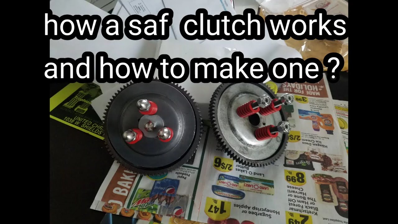 how a saf clutch works and how to make one?