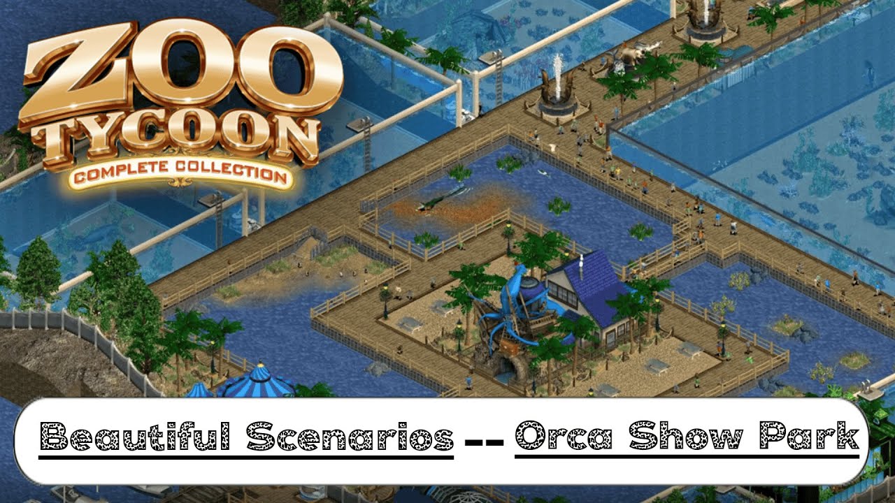Zoo Tycoon Complete Collection: Beautiful Scenarios -- Orca Show Park