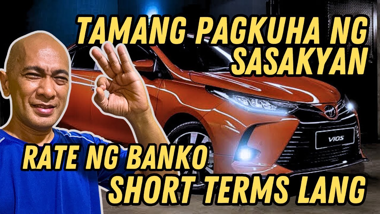 Tamang Pagkuha ng Sasakyan sa Mababang Interest at Short Terms mo lang Bubunuin