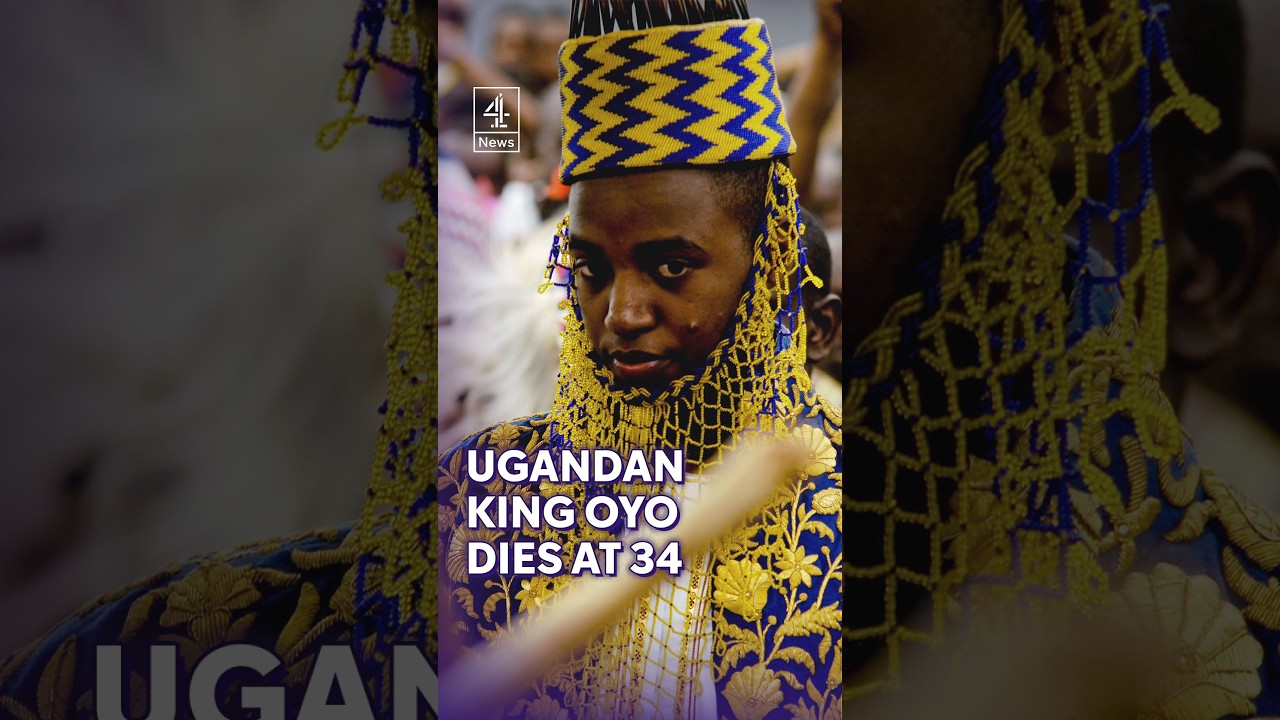 Ugandan King Oyo Nyimba dies at 34 after ruling since the age of three